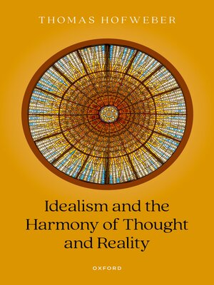 cover image of Idealism and the Harmony of Thought and Reality